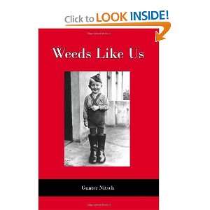  Weeds Like Us [Paperback] Gunter Nitsch Books