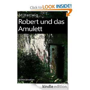 Robert und das Amulett (German Edition) Jo Hartwig  