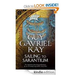 Sailing to Sarantium Guy Gavriel Kay  Kindle Store