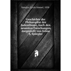   von Julius S. Spiegler Gyula SÃ¡muel, 1838  Spiegler Books