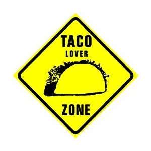  TACO LOVER ZONE mexican food joke NEW sign