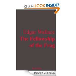 The Fellowship of the Frog (Revised) Edgar Wallace, Spencer Lodge 