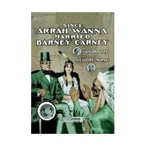 Since Arrah Wanna Married Barney Carney 20x30 poster