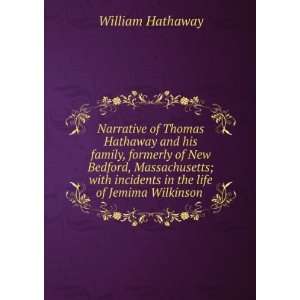   incidents in the life of Jemima Wilkinson . William Hathaway Books