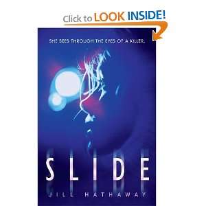  Slide [Hardcover] Jill Hathaway Books