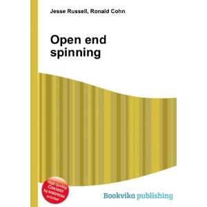  Open end spinning Ronald Cohn Jesse Russell Books