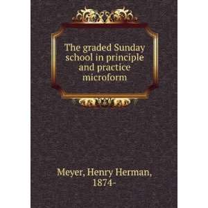   in principle and practice microform Henry Herman, 1874  Meyer Books