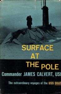 HCBSurfaceAtThePole/Signed Commander James Calvert,USN  