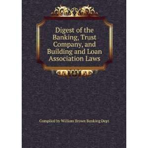  Digest of the Banking, Trust Company, and Building and 