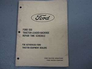 FORD 550 TRACTOR LOADER BACKHOE REPAIR TIME SCHEDULE MANUAL  