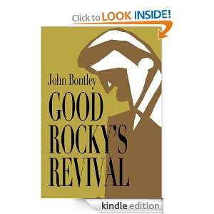 Good Rockys Revival John Bontley  Kindle Store