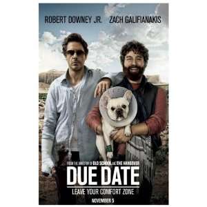 Due Date   Leave Your Comfort Zone   Downey Jr   Galifianakis 11x17 