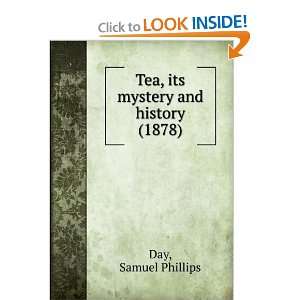  Tea, its mystery and history (1878) (9781275315273 