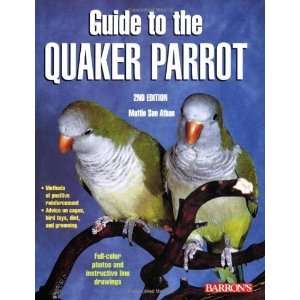    Guide to the Quaker Parrot [Paperback] Mattie Sue Athan Books