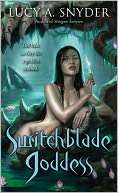   Switchblade Goddess (Spellbent Series #3) by Lucy A 