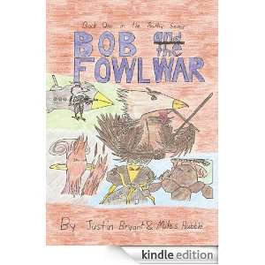 Bob and the Fowl WarBook One in the Poultry Series Miles Hubble and 