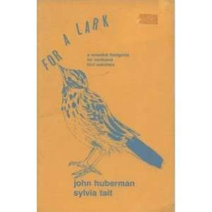   for Confused Birdwatchers John Huberman, Sylvia Tait Books