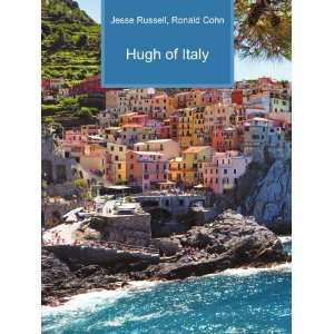  Hugh of Italy Ronald Cohn Jesse Russell Books