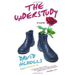  The Understudy A Novel [Paperback] David Nicholls Books