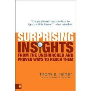  Surprising Insights from the Unchurched and Proven Ways to 