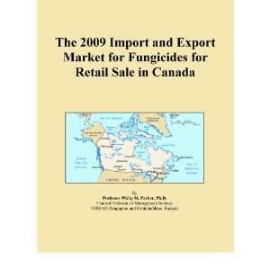   2009 Import and Export Market for Fungicides for Retail Sale in Canada