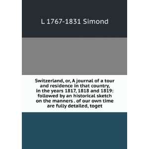   of our own time are fully detailed, toget L 1767 1831 Simond Books