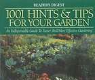 1001 Hints & Tips for Your Garden by Readers Digest (1996, Hardcover)