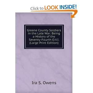   the Seventy Fourth O.V.I. (Large Print Edition) Ira S. Owens Books