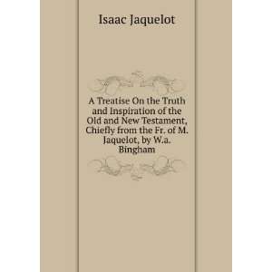   from the Fr. of M. Jaquelot, by W.a. Bingham Isaac Jaquelot Books