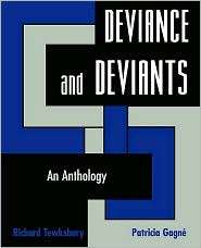 Deviance and Deviants An Anthology, (0195329902), Richard Tewksbury 