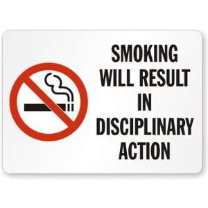  Smoking Will Result In Disciplinary Action (with symbol 