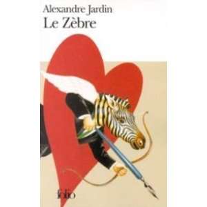  Le zebre (9782070382750) Jardin Alexandre Books