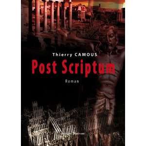  Post Scriptum (9782756319964) Thierry Camous Books