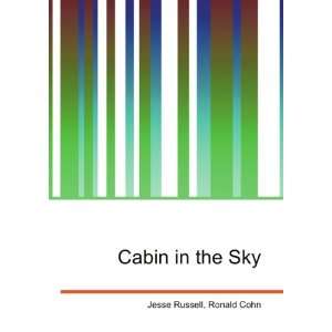  Cabin in the Sky Ronald Cohn Jesse Russell Books