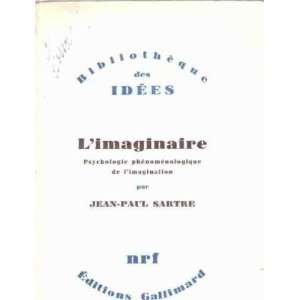  psychologie phenemenologique de limagination Sartre Jean Paul Books