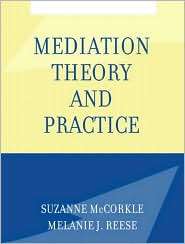 Mediation Theory and Practice, (0205361080), Suzanne McCorkle 