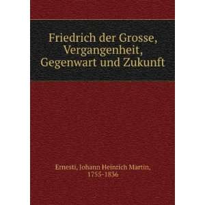   Zukunft Johann Heinrich Martin, 1755 1836 Ernesti  Books