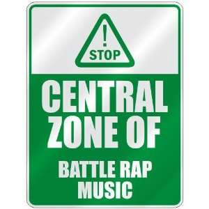    CENTRAL ZONE OF BATTLE RAP  PARKING SIGN MUSIC
