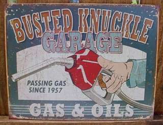 Vintage BUSTED KNUCKLE GARAGE Ad Sign GAS OIL Humor Tin  