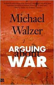 Arguing About War, (0300109784), Michael Walzer, Textbooks   Barnes 