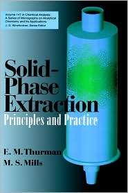 Solid Phase Extraction Principles and Practice, (047161422X), E. M 