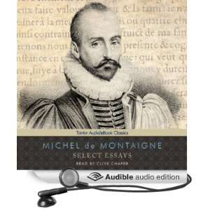  Select Essays (Audible Audio Edition) Michel de Montaigne 