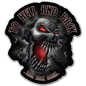 Skull to Hell and Back Then Back Again Car Bumper Sticker Decal 4.5x4 