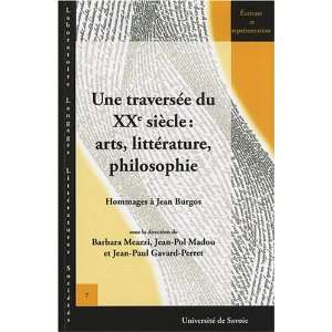   siecle  arts, littérature, philosophie ; hommages à Jean Burgos