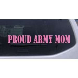 Proud Army Mom Military Car Window Wall Laptop Decal Sticker    Pink 