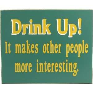 Drink Up Sign
