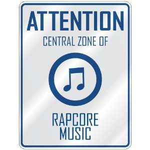   CENTRAL ZONE OF RAPCORE  PARKING SIGN MUSIC