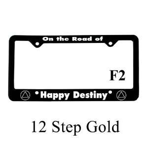   Plastic Auto License Plate Frame #F2, On the Road of Happy Destiny