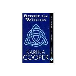  Before the Witches (9780062115430) Karina Cooper Books