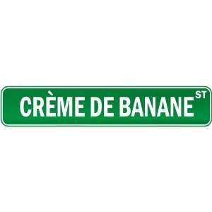 New  Crème De Banane Street  Drink / Drunk / Drunkard Street Sign 